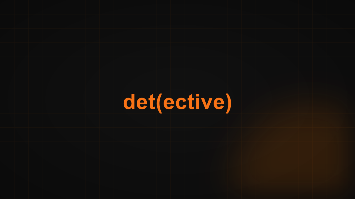 det(ective)